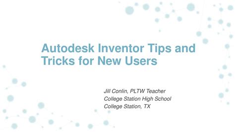 Autodesk Inventor Tips And Tricks For New Users Ppt Download