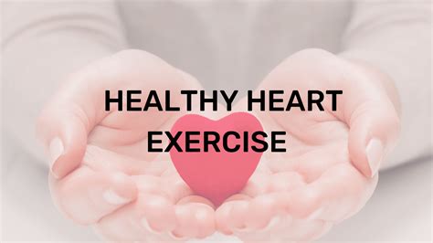 Healthy Heart Exercise Creative Home Therapy