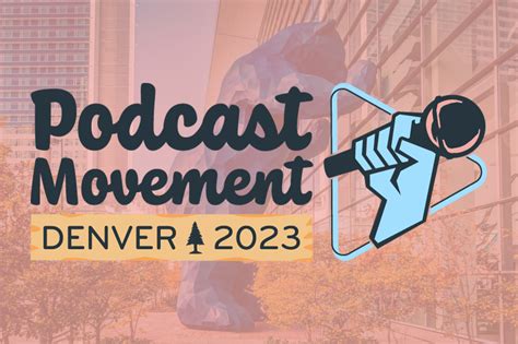 Podcast Movement 2023