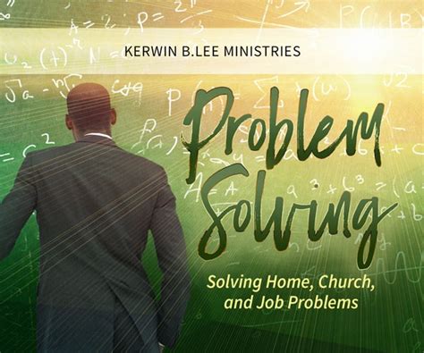 Problem Solving Kerwin B Lee Ministries