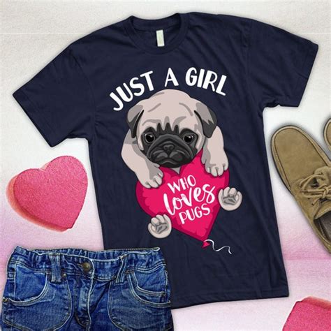 Mom Pug Shirt Just A Girl Who Loves Pugs T Shirt Pug Lover Etsy