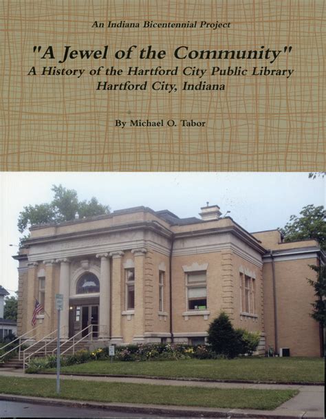 A Jewel Of The Community A History Of Hartford City Public Library