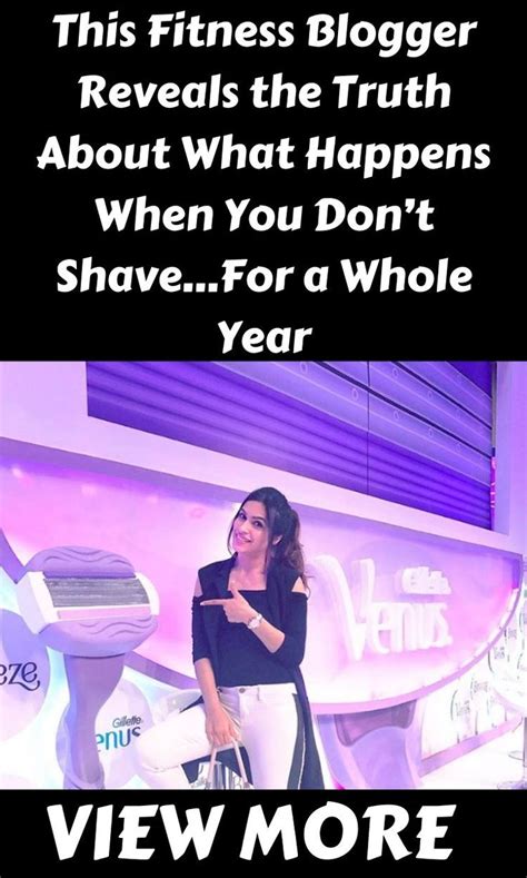This Fitness Blogger Reveals The Truth About What Happens When You Dont Shavefor A Whole Year