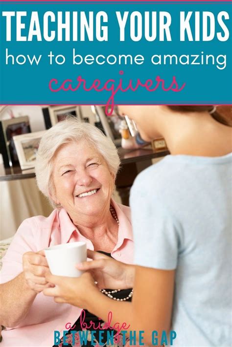 Teaching Your Kids How To Be Amazing Caregivers Caregiver Cancer