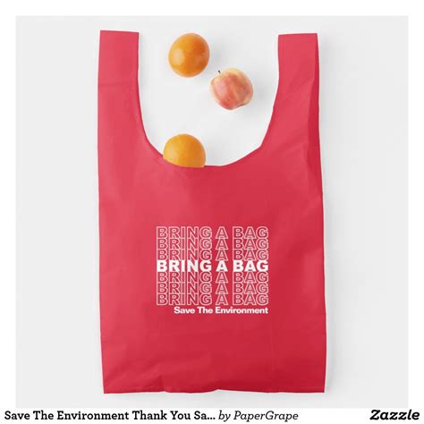 Bring A Bag Save The Environment Custom Personalized Text Nylon