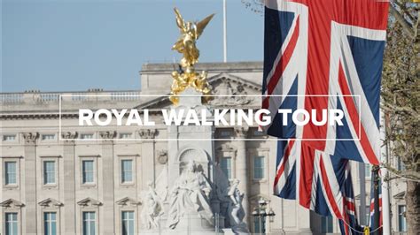 The Royal Walking Tour Of London Follow In The Footsteps Of Kings And