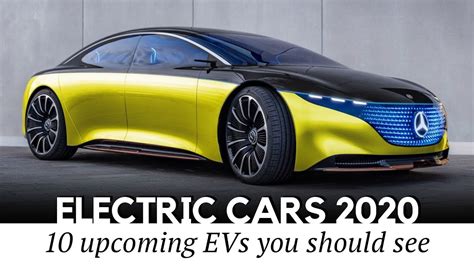 Top 10 Electric Cars Previewing The Upcoming Ev Model Lineup For 2020