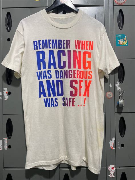 Vintage 80s Racing Was Dangerous Sex Was Safe Vintage Statement Tee Grailed