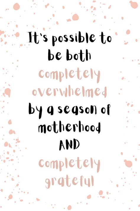 13 Perfect Quotes About Motherhood Being Hard Motivation For Mom