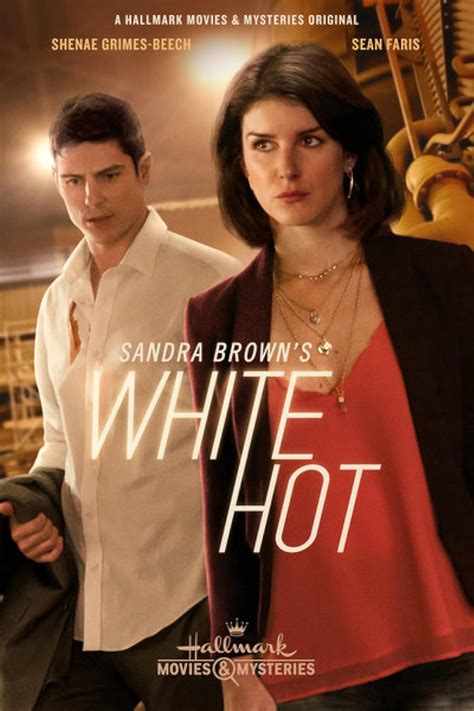 Sandra Brown S White Hot Tv Movie 2016 Imdb