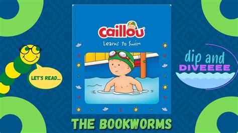 Caillou Learns To Swim READ ALONG YouTube