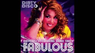 Dirty Disco Feat Jeanie Tracy Fabulous Dirty Disco Mainroom Remix