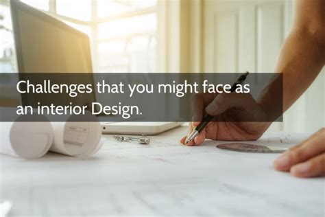 Challenges That You Might Face As An Interior Designer Best Fashion