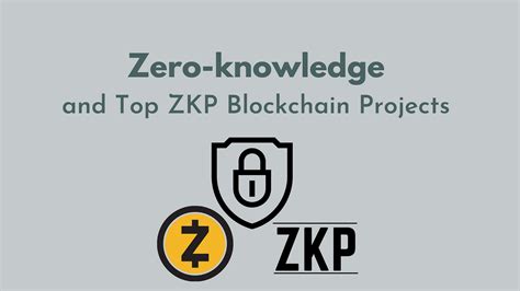 Zero Knowledge And Top Zkp Blockchain Projects Bitium Blog