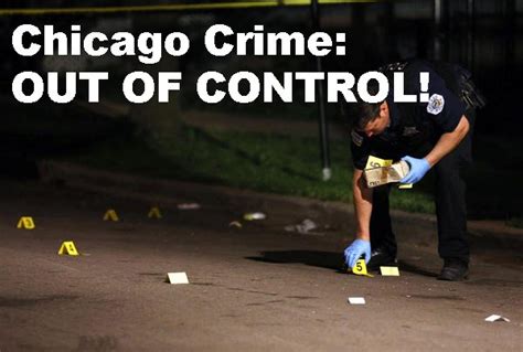 Spiraling Out Of Control Chicago Violence Off The Charts 23 Homicides 147 Shot One Arrest