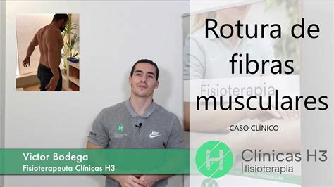 rotura de fibras musculares 🚶📊 tratamiento rotura de fibras💪 caso clínico exitoso youtube