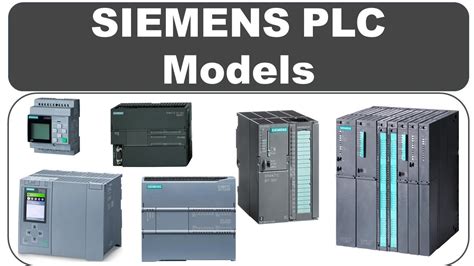 Types Of Siemens Plc Siemens Plc Models Youtube
