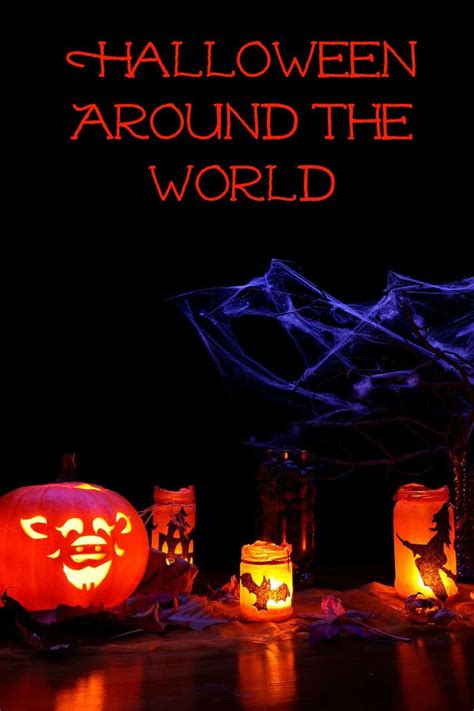 How Halloween Is Celebrated Around The World