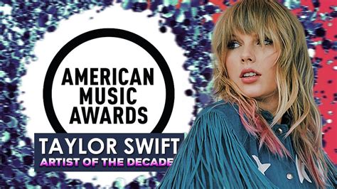 Taylor Swift Taylor Swift Ama 2019 Artist Of The Decade