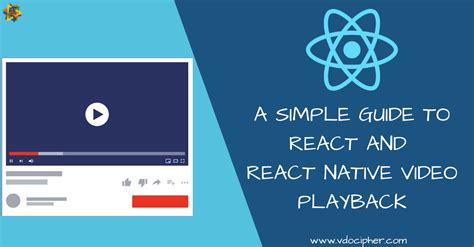 React React Native Video Playback Simple Guide Vdocipher Blog Hot Sex Picture