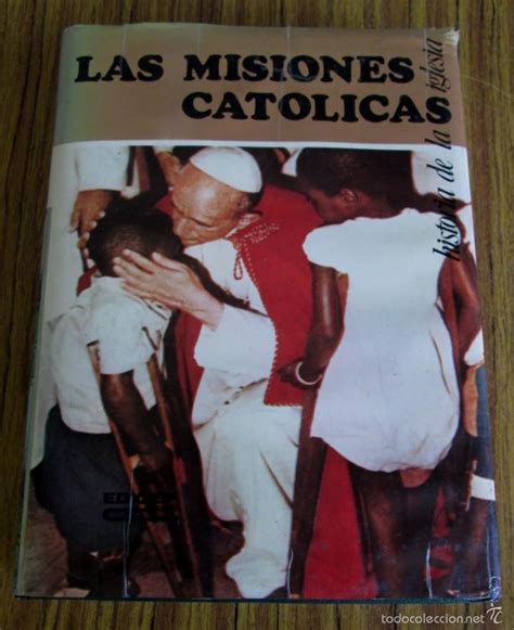 Las Misiones Catolicas Por Angel Santos Herná Comprar Libros De