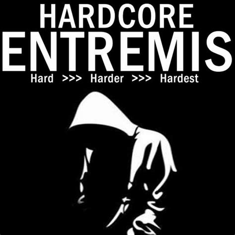 Hardcore Entremis Hard Harder Hardest Compilation By Various