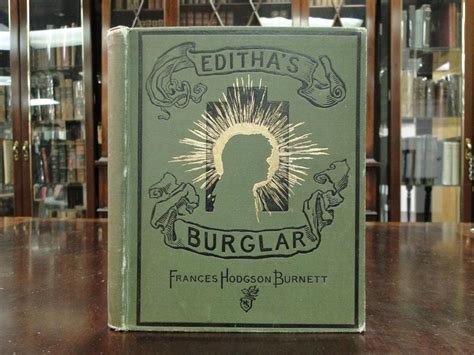 Edithas Burglar By Burnett Frances Hodgson Very Good Decorated Cloth 1888 First Edition
