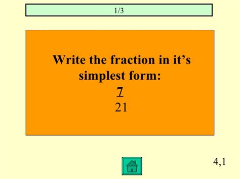 Many years ago, expressing a fraction in simplest form was called reducing the fraction. however, the fraction is not reduced — its value stays the same! How to write a fraction in simplest form