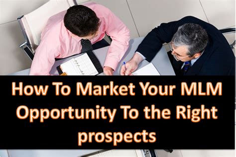 The Right Mlm Prospect Is What You Need How To Attract Lots Of Them
