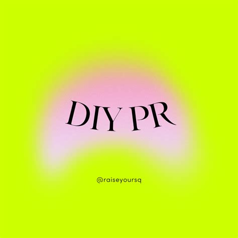 Diy Pr Secure Press Coverage And Grow Your Profile Raise Your Sq