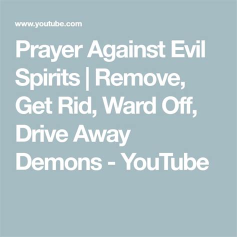 Prayer Against Evil Spirits Remove Get Rid Ward Off Drive Away Demons