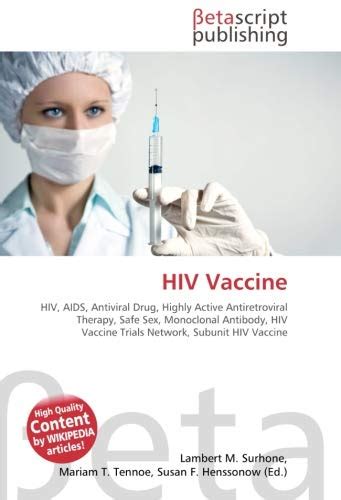 Hiv Vaccine Hiv Aids Antiviral Drug Highly Active Antiretroviral Therapy Safe Sex