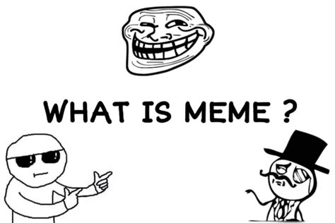 What Is Meme Get Meme Templates