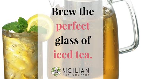 how to brew the perfect glass of iced tea tea tips and cold brewing youtube