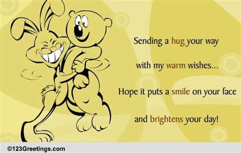 A Hug To Brighten Your Day Free Friendly Hugs Ecards Greeting Cards