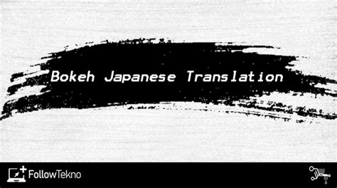 Bokeh Japanese Translation Full Version Indonesia 2019 Bokeh Museum