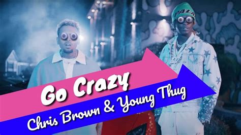 Chris Brown Young Thug Go Crazy Lyric Video Song Youtube