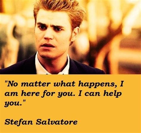 Stefan Salvatore Famous Quotes 3 Collection Of Inspiring