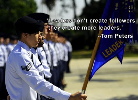 Leaders Dont Create Followers They Create More Leaders What Kind