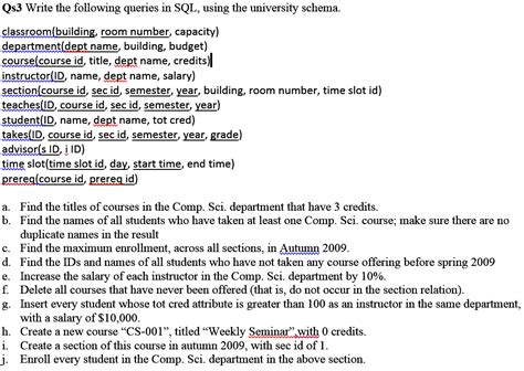 Solved Write The Following Queries In SQL Using The Chegg Com