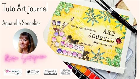 Tuto Art Journal Colorisation à Laquarelle Sennelier Scrapbooking Fée