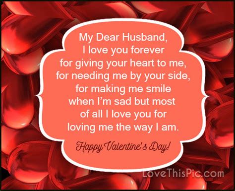 Everyone is different, and this is such a general question, at best it can only be answered with a very general response, and i don't believe any of. My Dear Husband I Will Love You Forever Happy Valentines ...