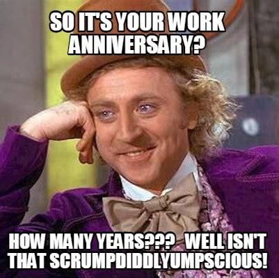 Happy anniversary is the day that celebrate years of togetherness and love. Happy Work Anniversary Meme - To Make Them Laugh Madly