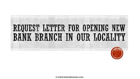 🌱 Request Letter For New Bank Branch Opening Request Letter To Bank