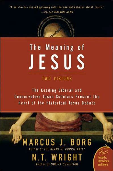 Mexican law also takes into account the variability of the corporate stock, resulting in most s.a. The Meaning of Jesus: Two Visions by Marcus J. Borg, N. T ...