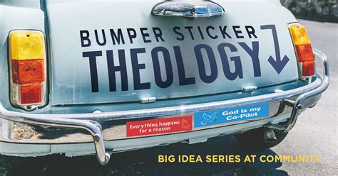Bumper Sticker Theology Big Idea Series