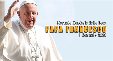 Papa Francesco Il Messaggio Per La Giornata Della Pace Testo Completo