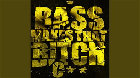 bass makes that bitch cum youtube