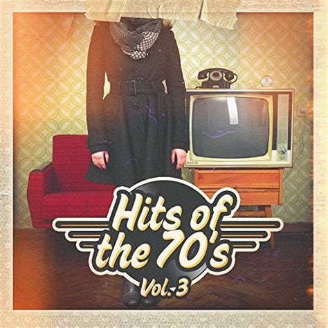 Hits Of The 70 S Vol 3 Von 70 S Various Artists Ultimate Pop Hits Ultimate Pop Hits Bei