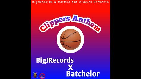 Clippers Anthem Youtube